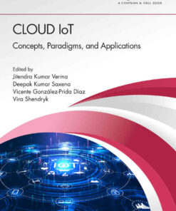 Cloud IoT: Concepts, Paradigms, and Applications, 1st Edition eBook