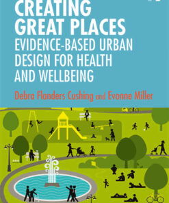 Creating Great Places: Evidence-based Urban Design for Health and Wellbeing, 1st Edition eBook