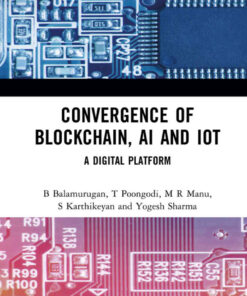 Convergence of Blockchain, AI and IoT: A Digital Platform, 1st Edition eBook