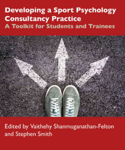Developing a Sport Psychology Consultancy Practice: A Toolkit for Students and Trainees, 1st Edition eBook