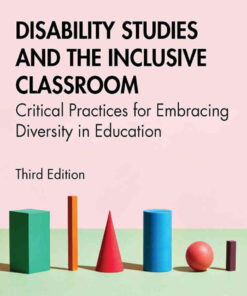 Disability Studies and the Inclusive Classroom: Critical Practices for Embracing Diversity in Education, 3rd Edition eBook