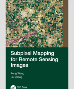 Subpixel Mapping for Remote Sensing Images, 1st Edition eBook