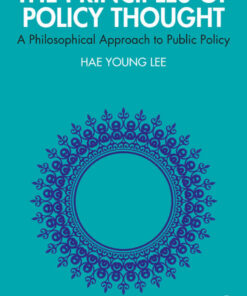 The Principles of Policy Thought: A Philosophical Approach to Public Policy, 1st Edition eBook