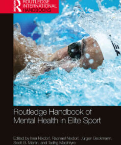 Routledge Handbook of Mental Health in Elite Sport, 1st Edition eBook