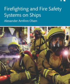 Firefighting and Fire Safety Systems on Ships eBook