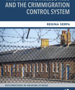 Migrant Homelessness and the Crimmigration Control System, 1st Edition eBook