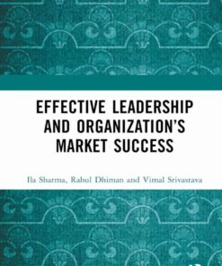 Effective Leadership and Organization’s Market Success, 1st Edition eBook
