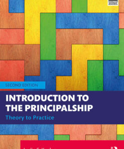 Introduction to the Principalship: Theory to Practice, 2nd Edition eBook