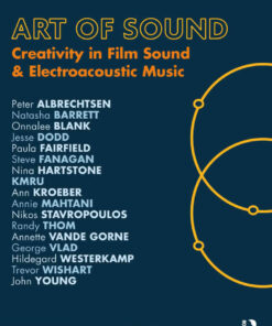 Art of Sound: Creativity in Film Sound and Electroacoustic Music eBook