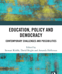 Education, Policy and Democracy: Contemporary Challenges and Possibilities, 1st Edition eBook