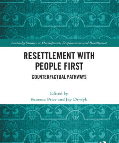 Resettlement with People First: Counterfactual Pathways, 1st Edition eBook