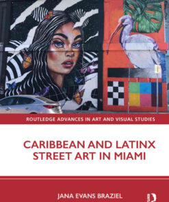 Caribbean and Latinx Street Art in Miami, 1st Edition eBook