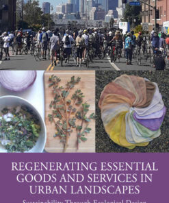 Regenerating Essential Goods and Services in Urban Landscapes: Sustainability Through Ecological Design, 1st Edition eBook
