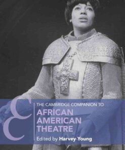 The Cambridge Companion to African American Theatre, 2nd Edition eBook