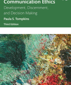Practicing Communication Ethics: Development, Discernment, and Decision Making, 3rd Edition eBook
