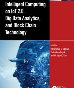 Intelligent Computing on IoT 2.0, Big Data Analytics, and Block Chain Technology, 1st Edition eBook