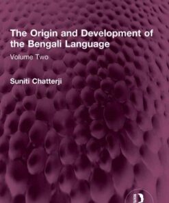 The Origin and Development of the Bengali Language: Volume Two eBook