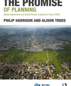 The Promise of Planning: Global Aspirations and South African Experience Since 2008, 1st Edition eBook