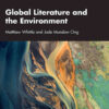 Global Literature and the Environment, 1st Edition eBook