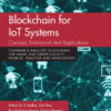 Blockchain for IoT Systems: Concept, Framework and Applications, 1st Edition eBook