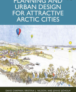 Planning and Urban Design for Attractive Arctic Cities, 1st Edition eBook