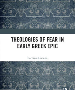 Theologies of Fear in Early Greek Epic, 1st Edition eBook