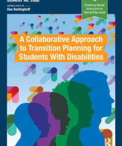 A Collaborative Approach to Transition Planning for Students with DisabilitiesNewer Edition Available, 1st Edition eBook