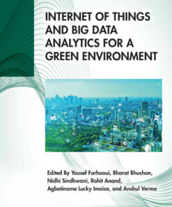 Internet of Things and Big Data Analytics for a Green Environment, 1st Edition eBook