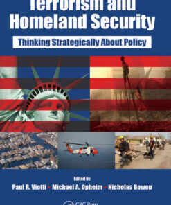 Terrorism and Homeland Security: Thinking Strategically About Policy, 1st Edition eBook