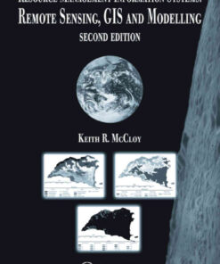 Resource Management Information Systems2nd Edition, Remote Sensing, GIS and Modelling, Second Edition eBook