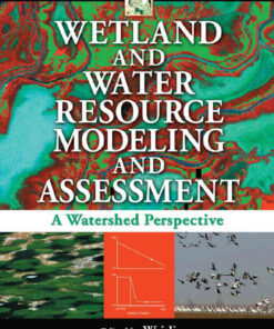 Wetland and Water Resource Modeling and Assessment: A Watershed Perspective, 1st Edition eBook