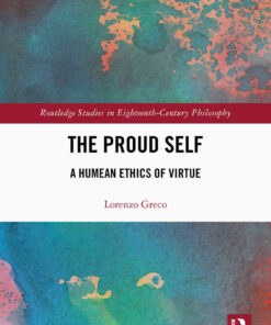 The Proud Self: A Humean Ethics of Virtue, 1st Edition eBook