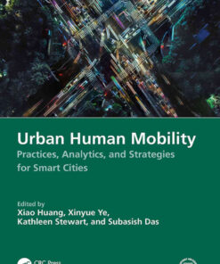 Urban Human Mobility: Practices, Analytics, and Strategies for Smart Cities, 1st Edition eBook