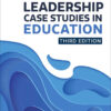 Leadership Case Studies in Education, 3rd Edition eBook