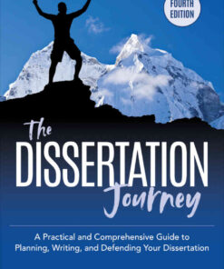 The Dissertation Journey: A Practical and Comprehensive Guide to Planning, Writing, and Defending Your Dissertation, 4th Edition eBook