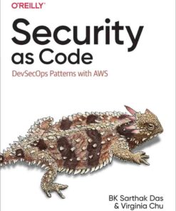 Security as Code: DevSecOps Patterns with AWS, 1st Edition eBook