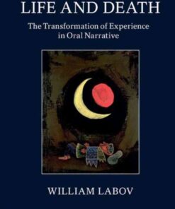 The Language of Life and Death: The Transformation of Experience in Oral Narrative eBook