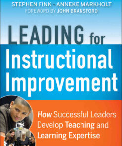Leading for Instructional Improvement: How Successful Leaders Develop Teaching and Learning Expertise, 1st Edition eBook