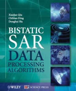 Bistatic SAR Data Processing Algorithms, 1st Edition eBook