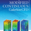 Optimal Modified Continuous Galerkin CFD, 1st Edition eBook