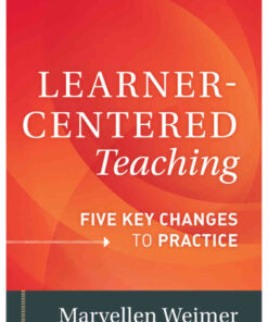 Learner-Centered Teaching: Five Key Changes to Practice, 2nd Edition eBook