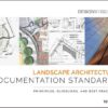 Landscape Architecture Documentation Standards: Principles, Guidelines, and Best Practices, 1st Edition eBook