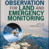 Earth Observation for Land and Emergency Monitoring, 1st Edition eBook