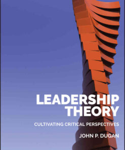 Leadership Theory: Cultivating Critical Perspectives, 1st Edition eBook