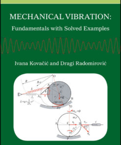 Mechanical Vibration: Fundamentals with Solved Examples, 1st Edition eBook