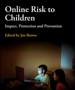 Online Risk to Children: Impact, Protection and Prevention, 1st Edition eBook
