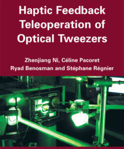 Haptic Feedback Teleoperation of Optical Tweezers, 1st Edition eBook