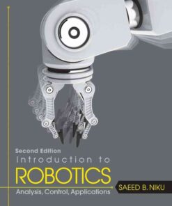 Introduction to Robotics: Analysis, Control, ApplicationsNewer Edition Available, 2nd Edition eBook