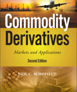 Commodity Derivatives: Markets and Applications eBook
