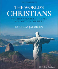 The World's Christians: Who They Are, Where They Are, and How They Got There, 2nd Edition eBook